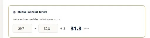 Calculadora de média folicular: 29,7 e 32,8 mm resultam em média de 31,3 mm